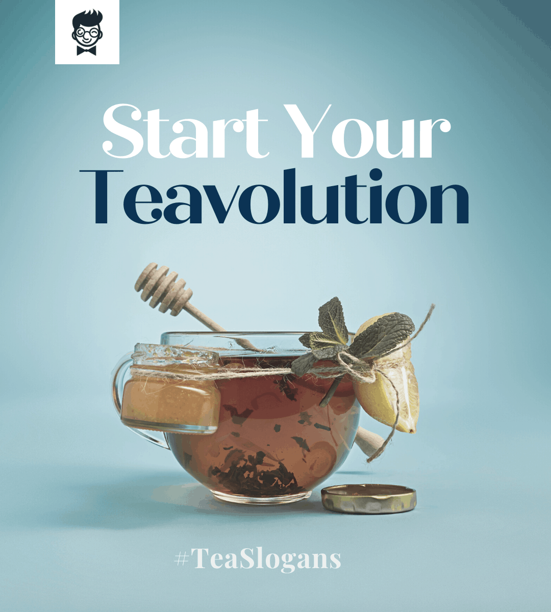 Tea Slogans And Taglines Generator Guide TheBrandBoy