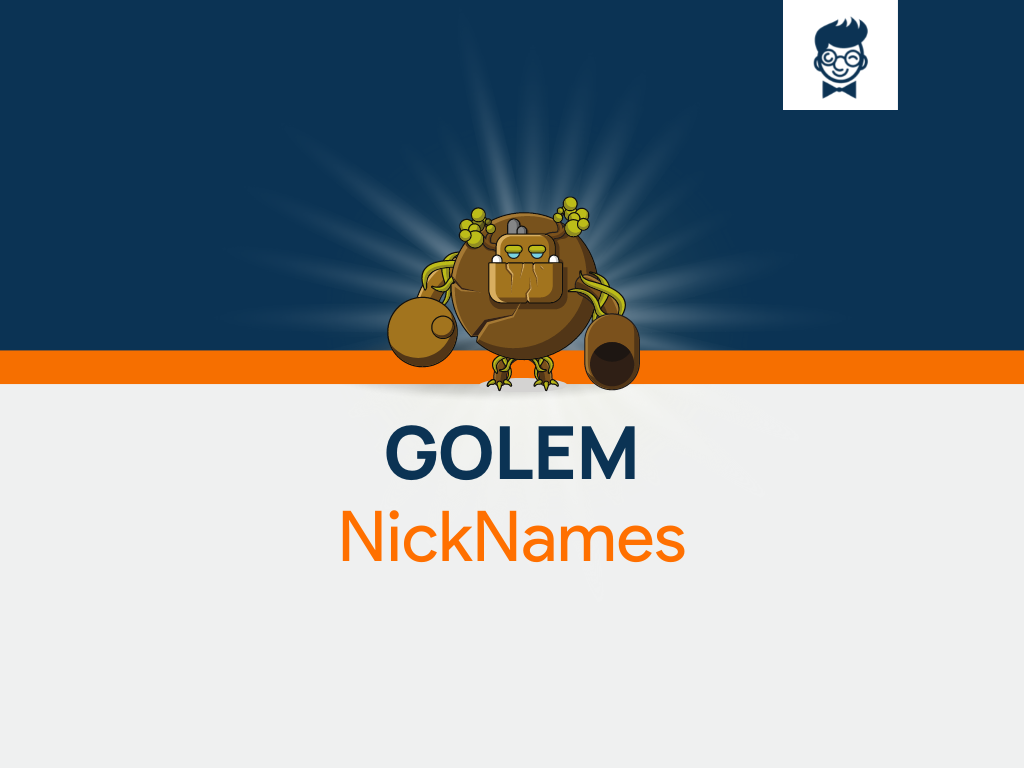 Golem Nicknames Cool And Catchy Names Brandboy