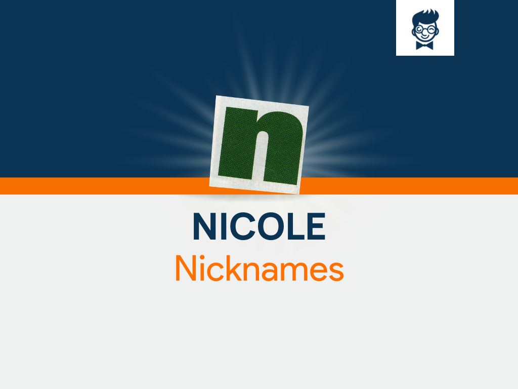 Nicole Nicknames 600 Cool And Catchy Names BrandBoy