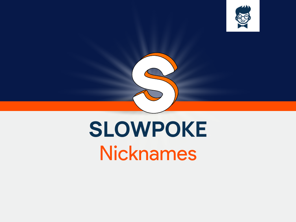 Slowpoke Nicknames 525 Cool And Catchy Names BrandBoy