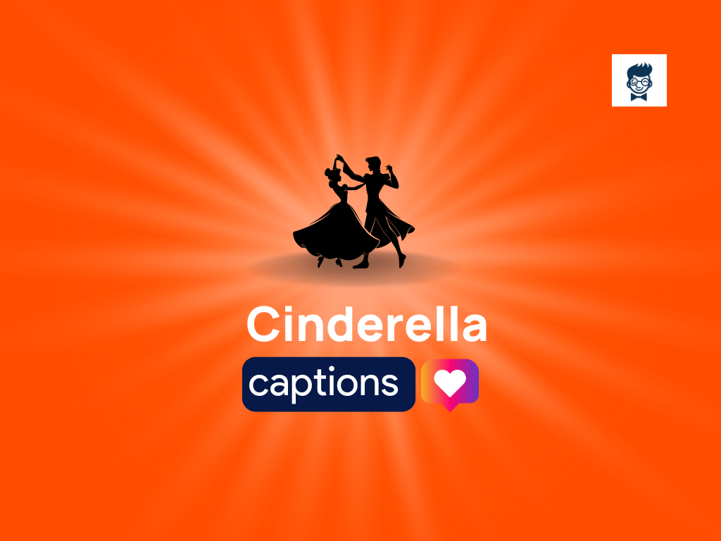 Cinderella Captions For Instagram Generator Guide Brandboy