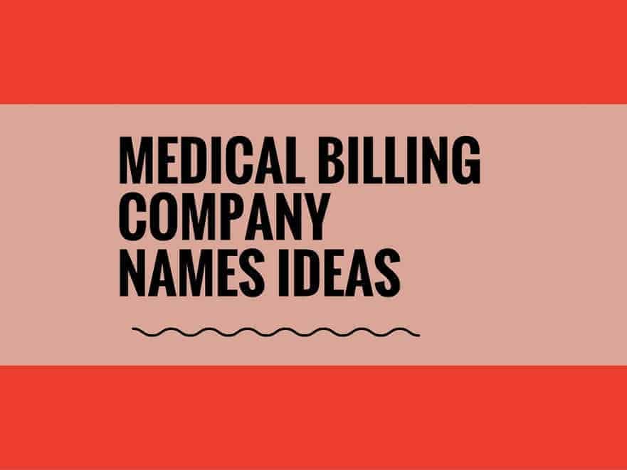 467-catchy-medical-billing-company-names-video-infographic