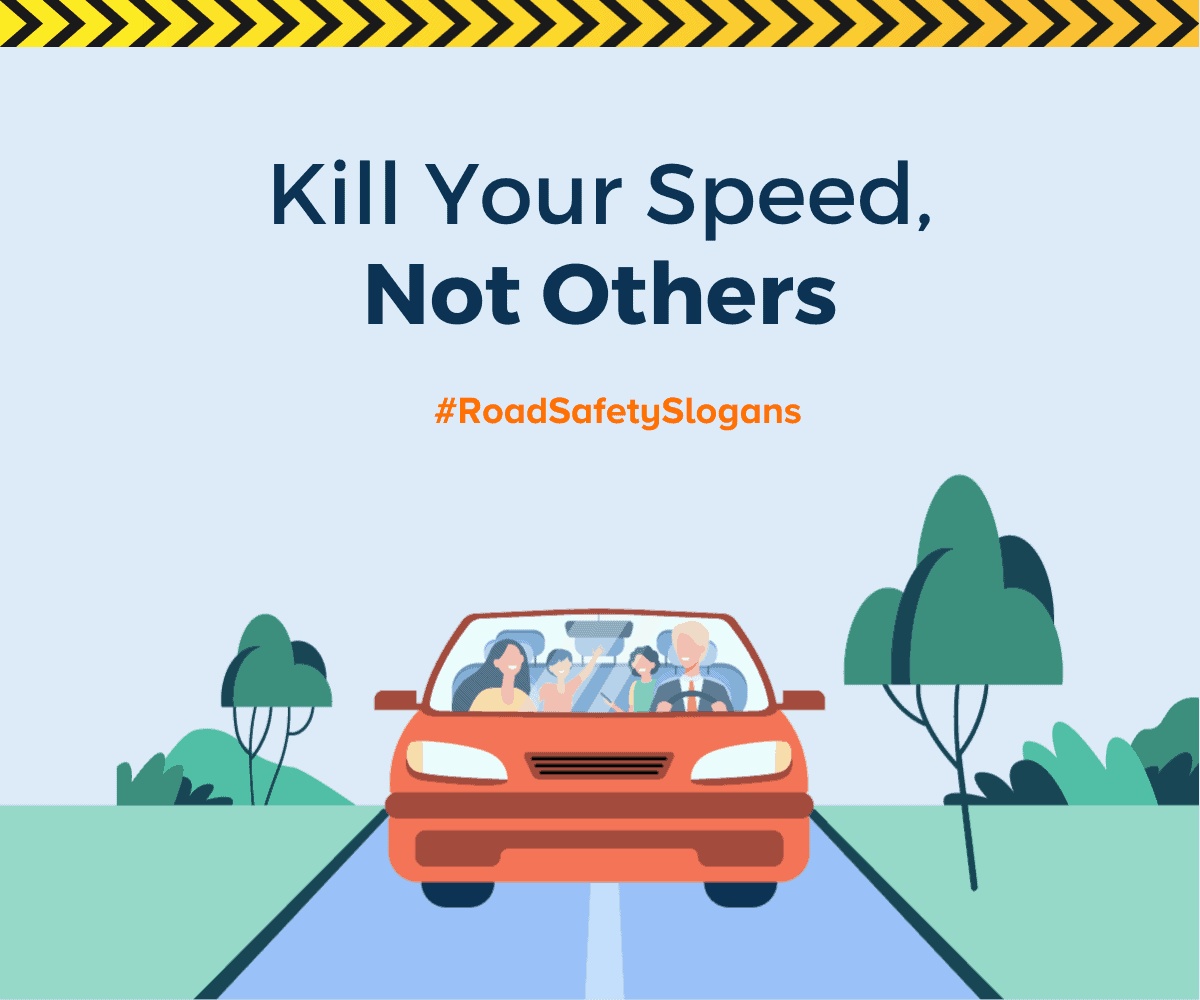 Road Safety Slogans And Posters Road Safety Slogans Safety Slogans 