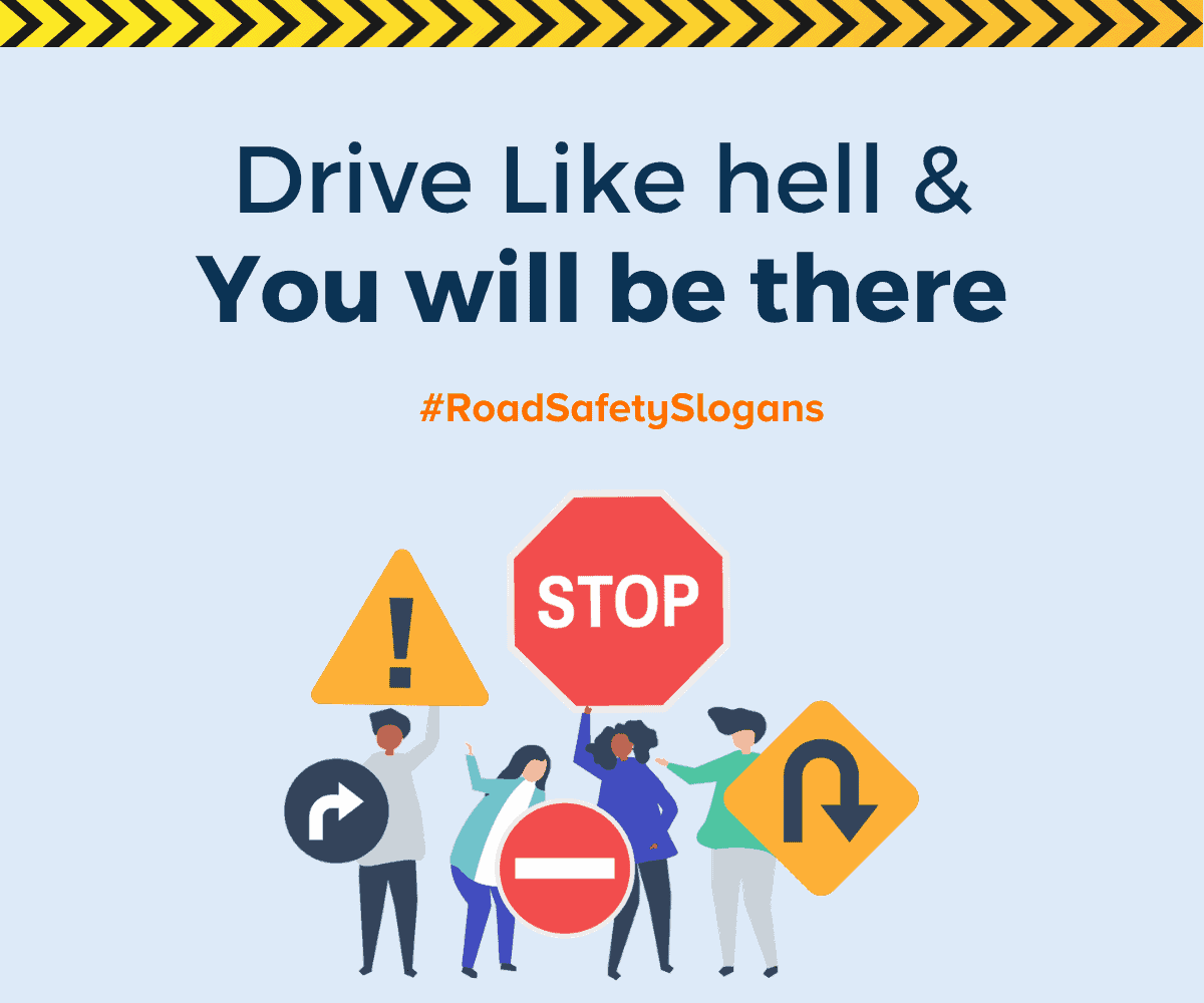 490 Brilliant Road Safety Slogans Generator With Posters 9239