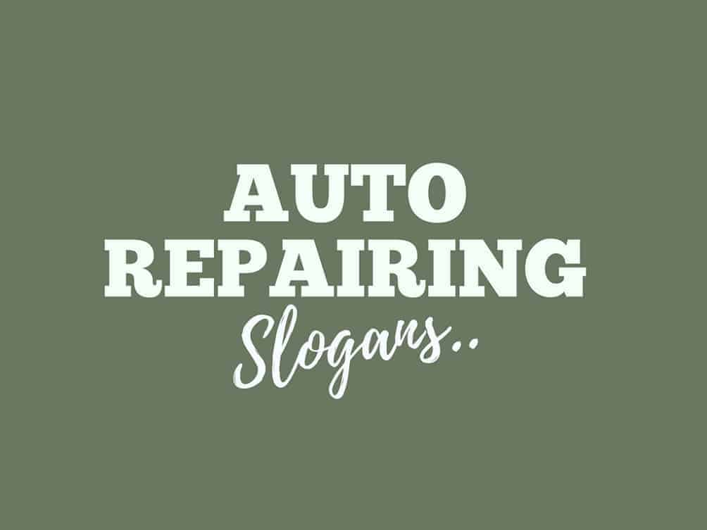 600+ Catchy Auto Repair And Mechanic Slogans And Taglines
