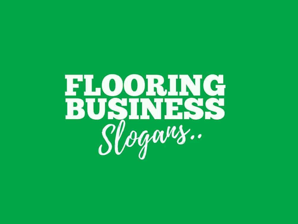 194+ Catchy Flooring Business Slogans and Taglines | TheBrandboy