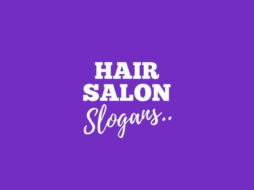 350+ Catchy Hair Salon Slogans and Taglines 