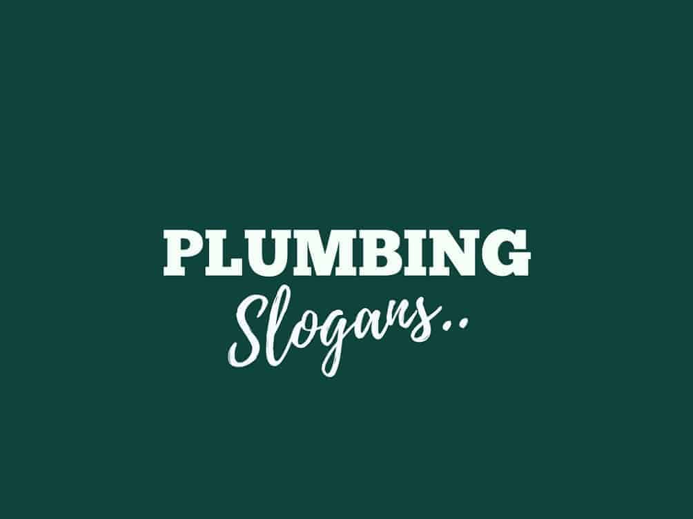720+ Catchy Plumbing Company Slogans And Taglines (Generater Guide)