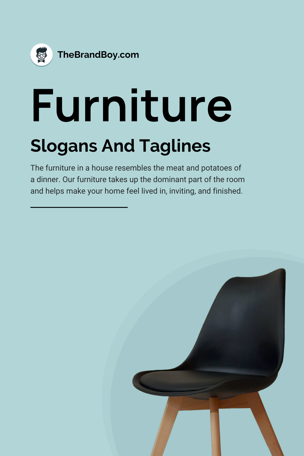 914+ Brilliant Furniture Slogans And Taglines