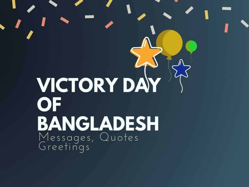 Victory Day Of Bangladesh 69 Best Messages Quotes Greetings