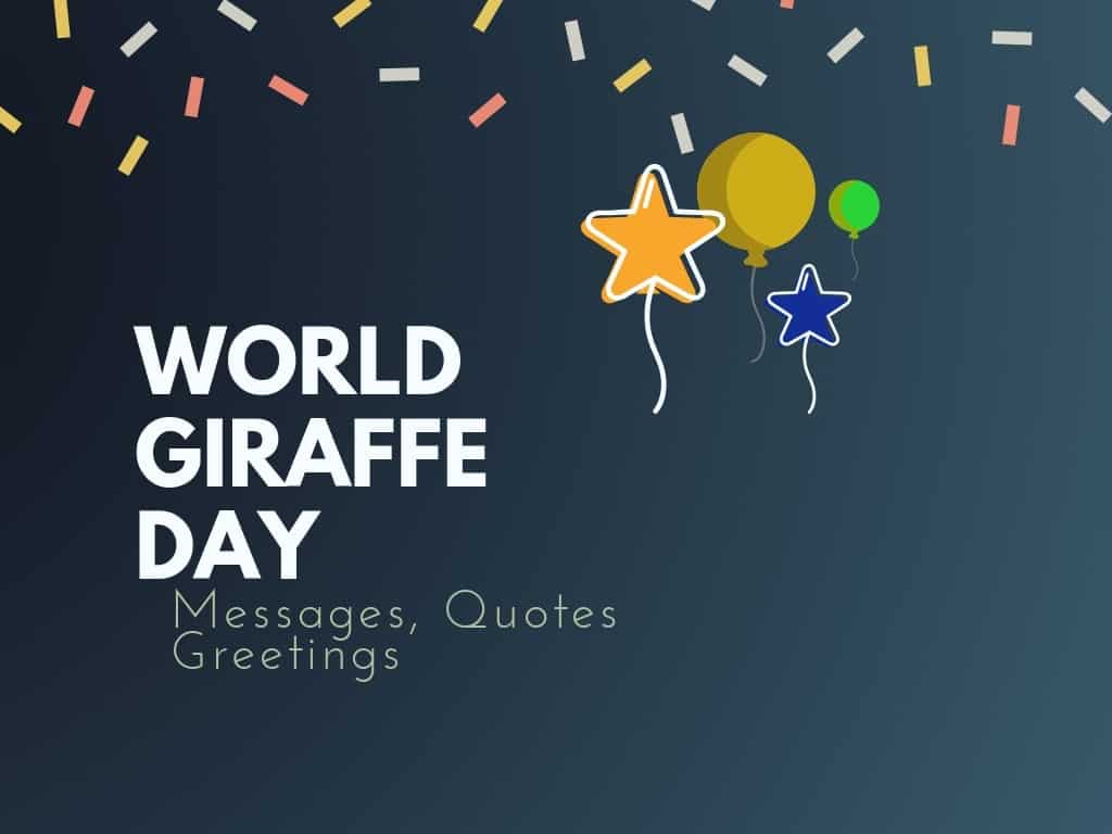 World Giraffe Day 85 Best Messages Quotes Wishes