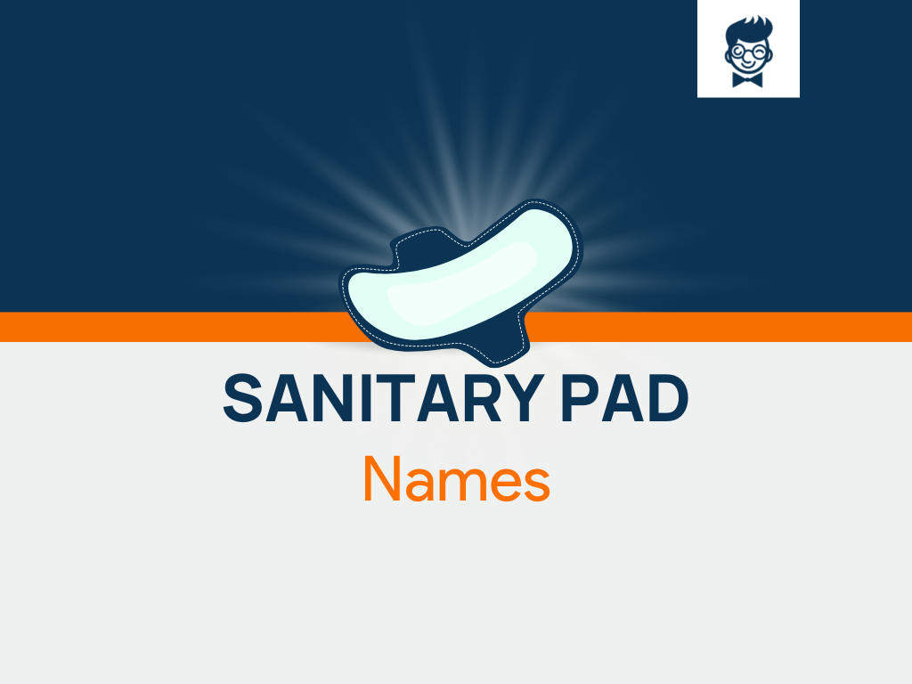 Sanitary Pad Names: 513+ Best And Catchy Names 
