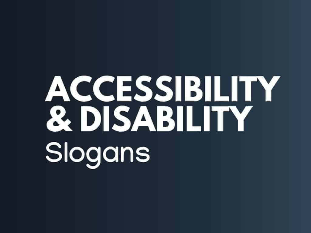 781 Accessibility And Disability Slogans And Tagines Generator 