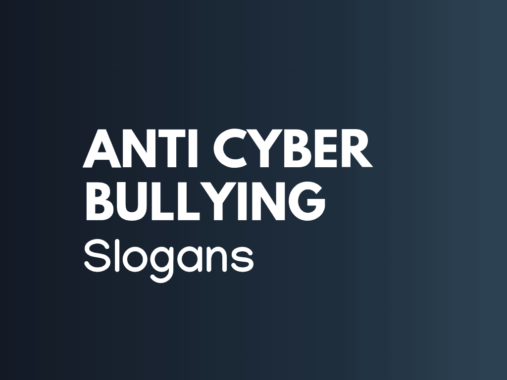 Anti Cyber Bullying Slogans 