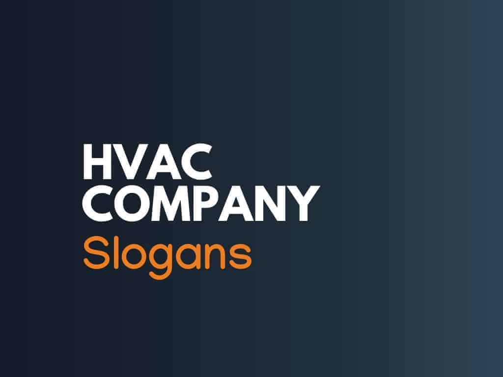 322+ Catchy HVAC Slogans And Taglines 