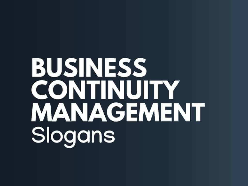 89-superb-business-continuity-management-slogans-thebrandboy