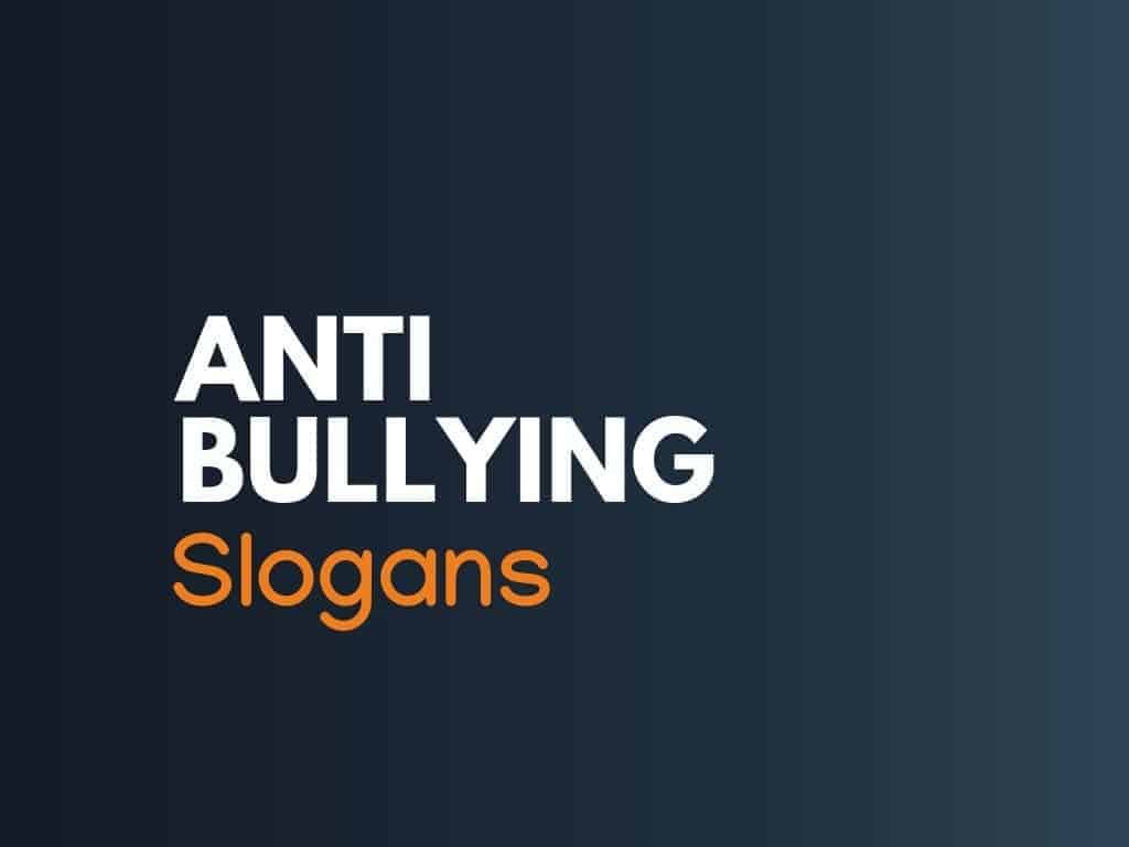 Bullying Campaign Slogan