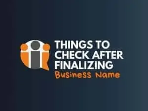 things to check after finalizing business name