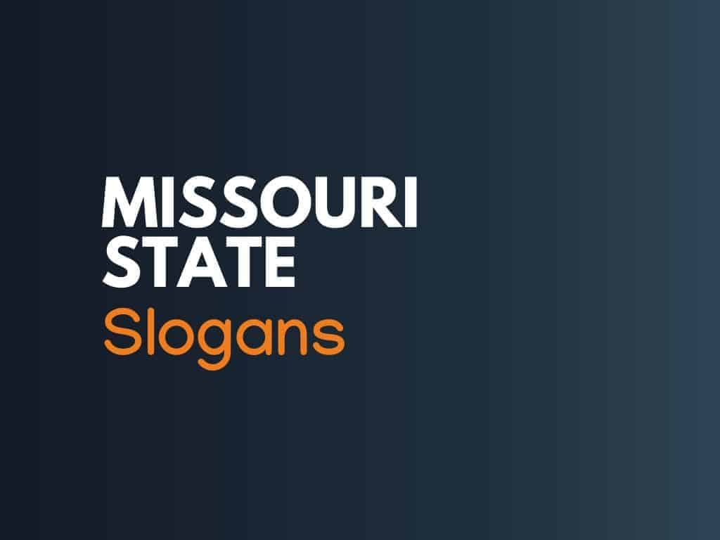574+ Best Missouri Slogans and Mottos (Generator)