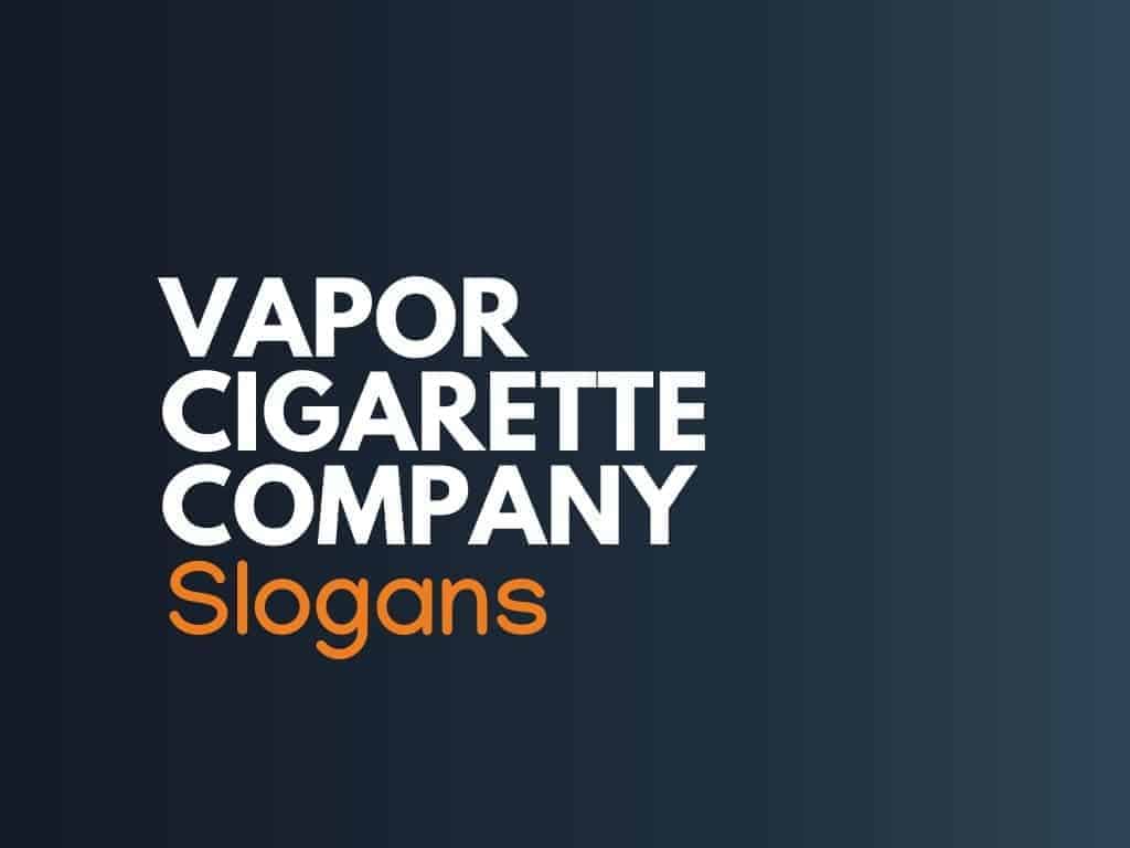 178+ Great Vape Slogans And Taglines
