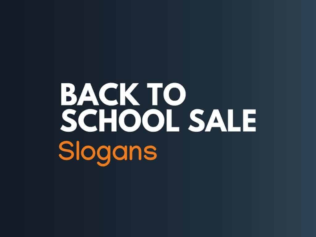 156+ Best Back to School Sale Slogans and Taglines