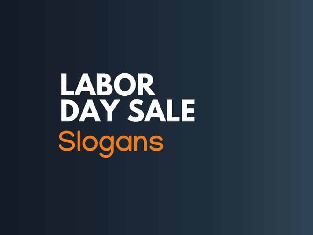 Labor Day Sale: 145+ Best Slogans and Taglines 