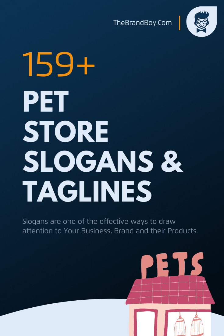 653 Catchy Pet Shop Slogans And Taglines TheBrandBoy