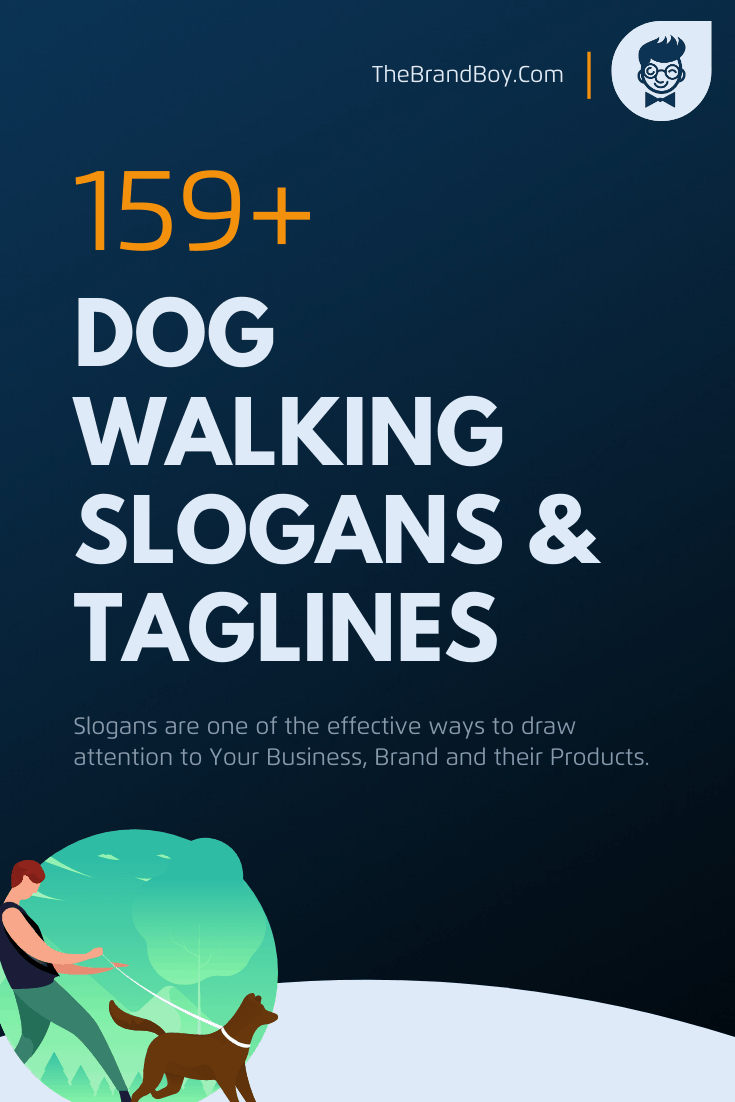 Dog Walking Slogans IMAGESEE