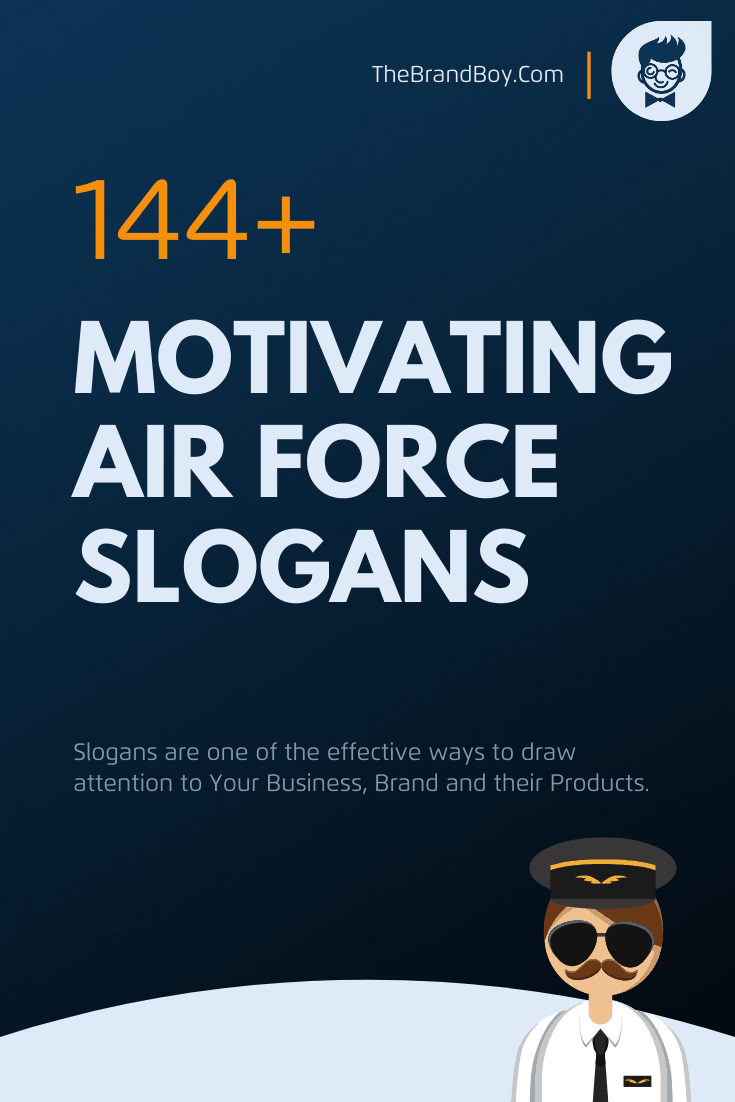 201+ Motivating Air Force Slogans and Mottos TheBrandBoy