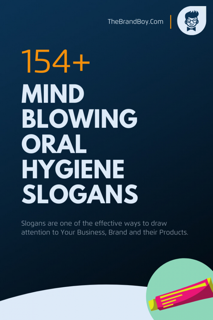 143-mindblowing-oral-hygiene-slogans-thebrandboy