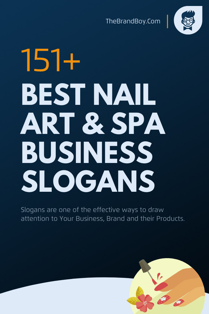 Best Nail Art & Spa Business Slogans &