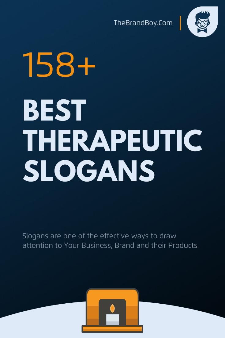 List Of 149 Best Therapeutic Slogans Thebrandboycom