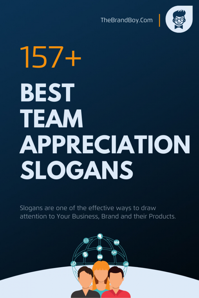 Best Team Appreciation Slogans And Taglines Thebrandboy Com | My XXX ...