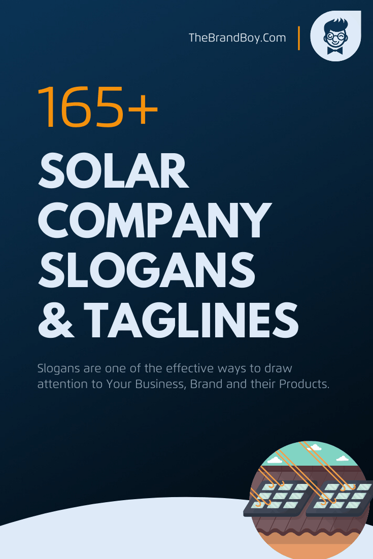325+ Catchy Solar Energy Slogans And Taglines Thebrandboy