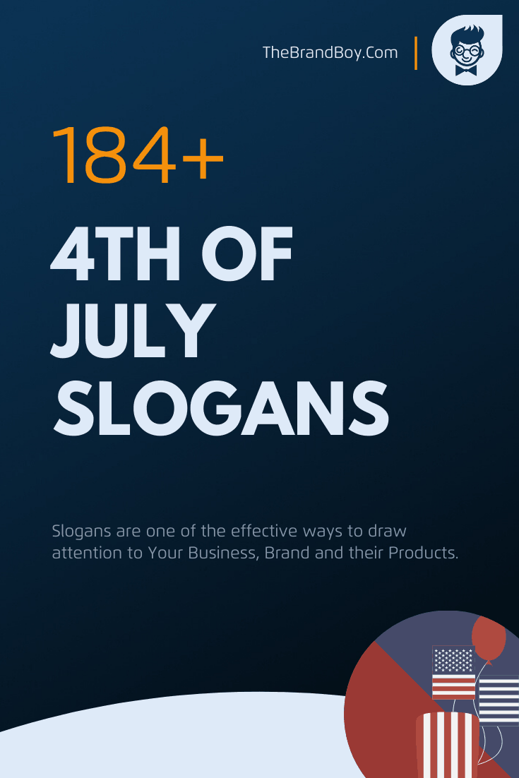 189+ Very Catchy 4th of July Slogans