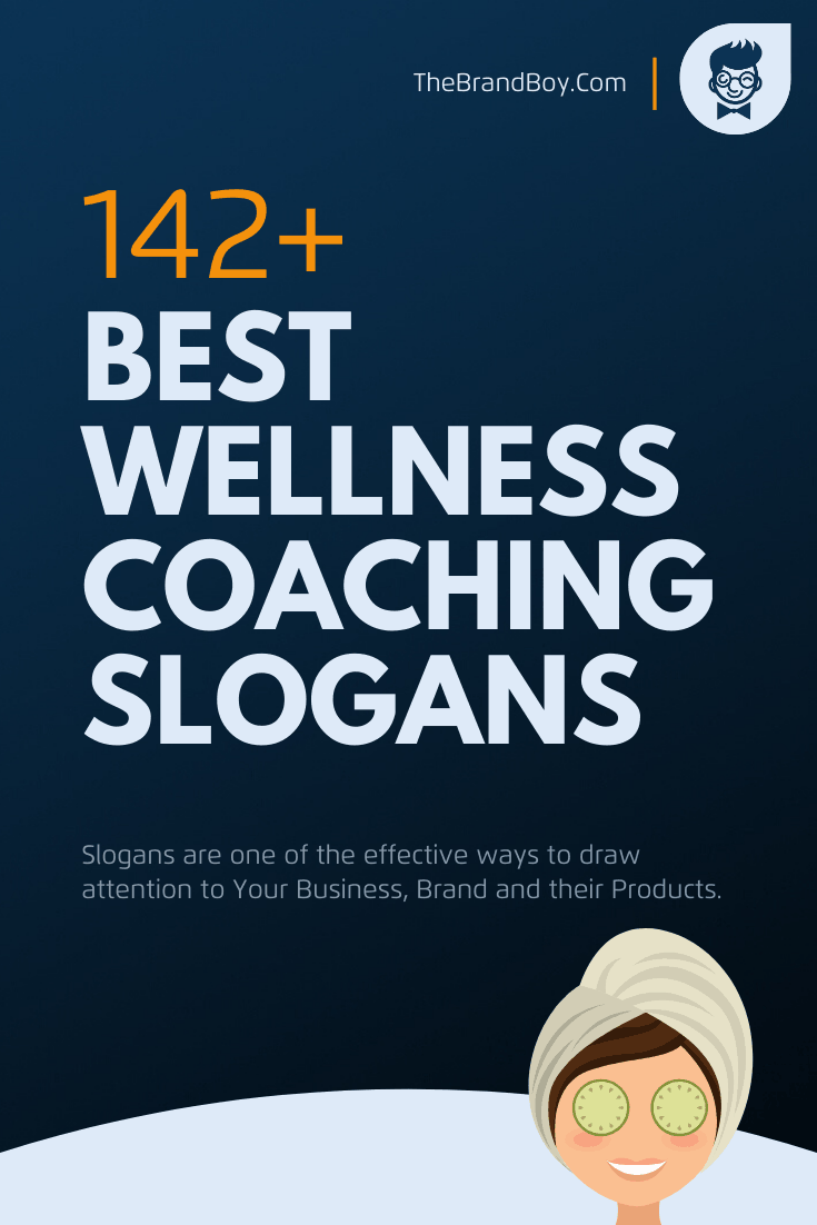 201+ Best Wellness Coaching Slogans Thebrandboy