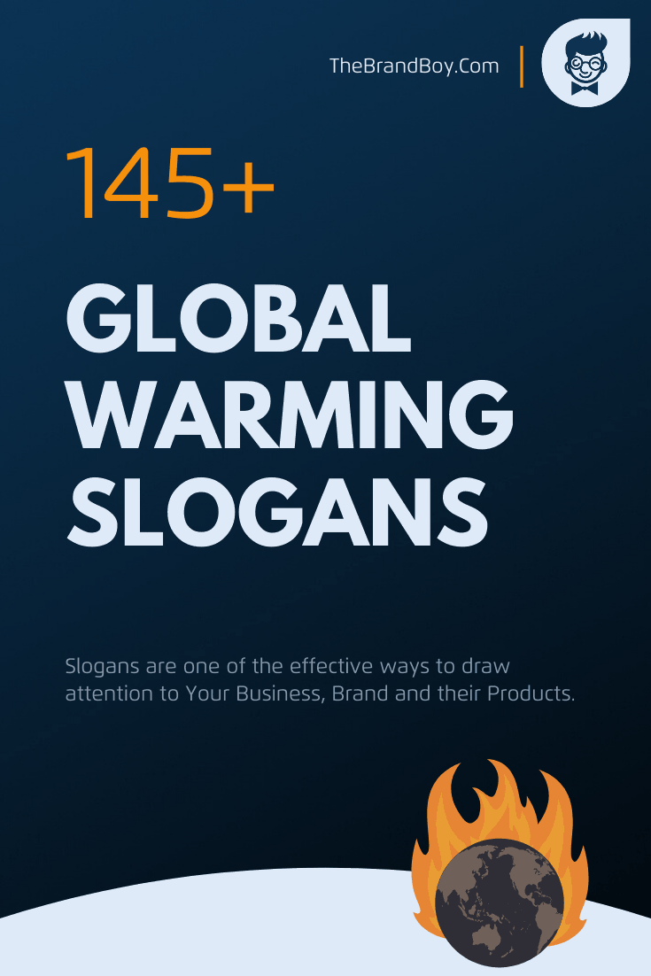 654-motivating-global-warming-slogans-generator-guide-thebrandboy