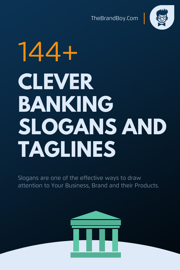 856+ Clever Bank Slogans And Taglines (generator + Guide) | TheBrandboy