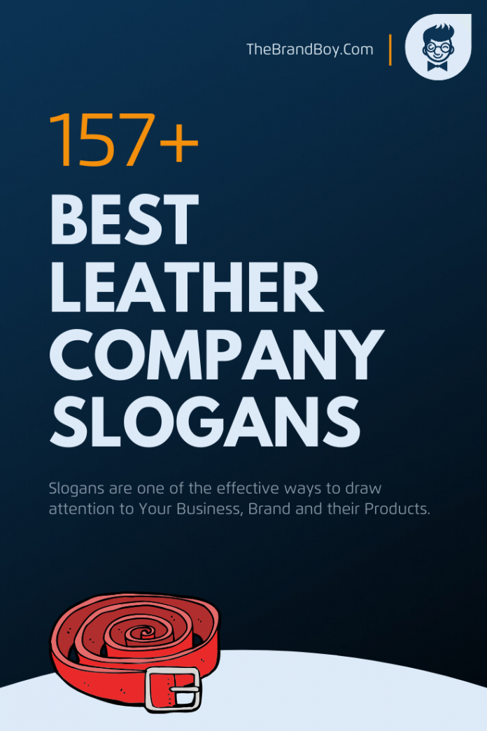 245+ Best Leather Company Slogans & Taglines