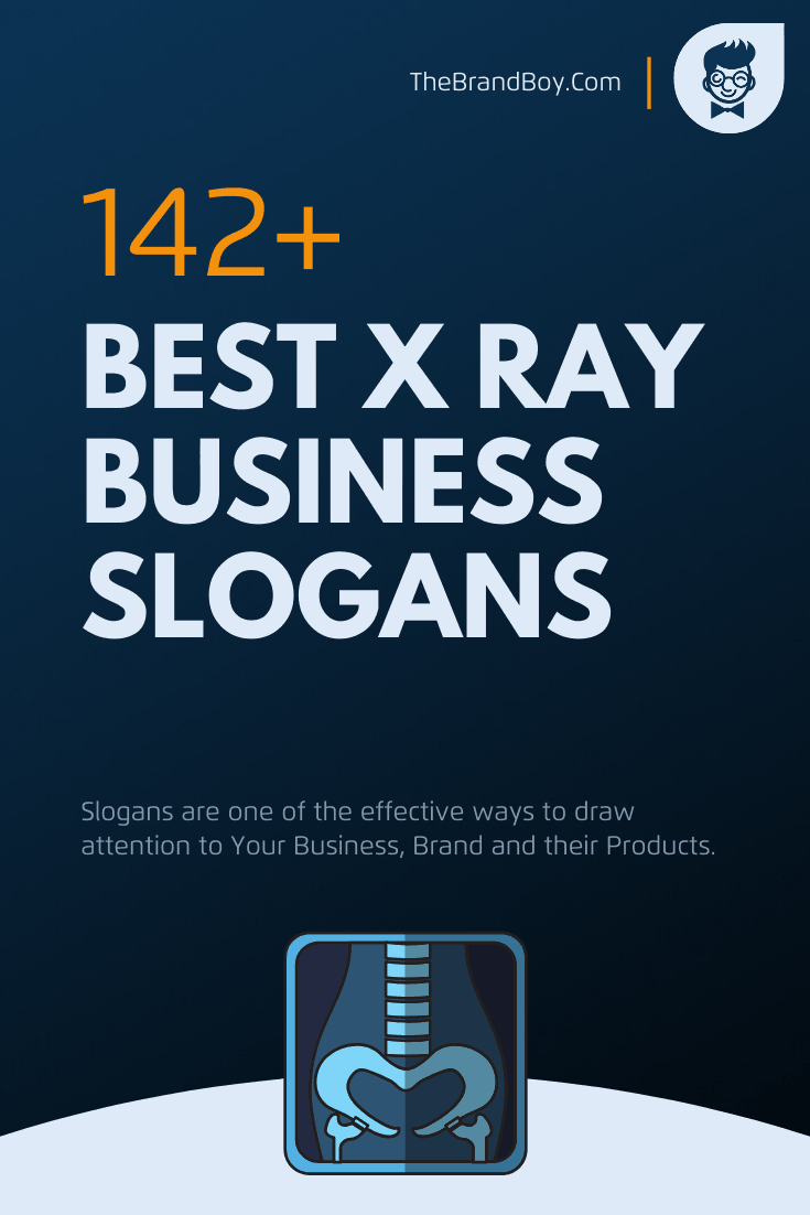 758+ Best XRay Slogans And Taglines (Geneartor) theBrandBoy