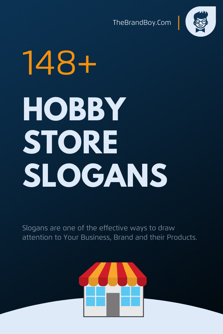 Unique Hobby Store Slogans And Taglines Thebrandboy Slogan My Xxx Hot