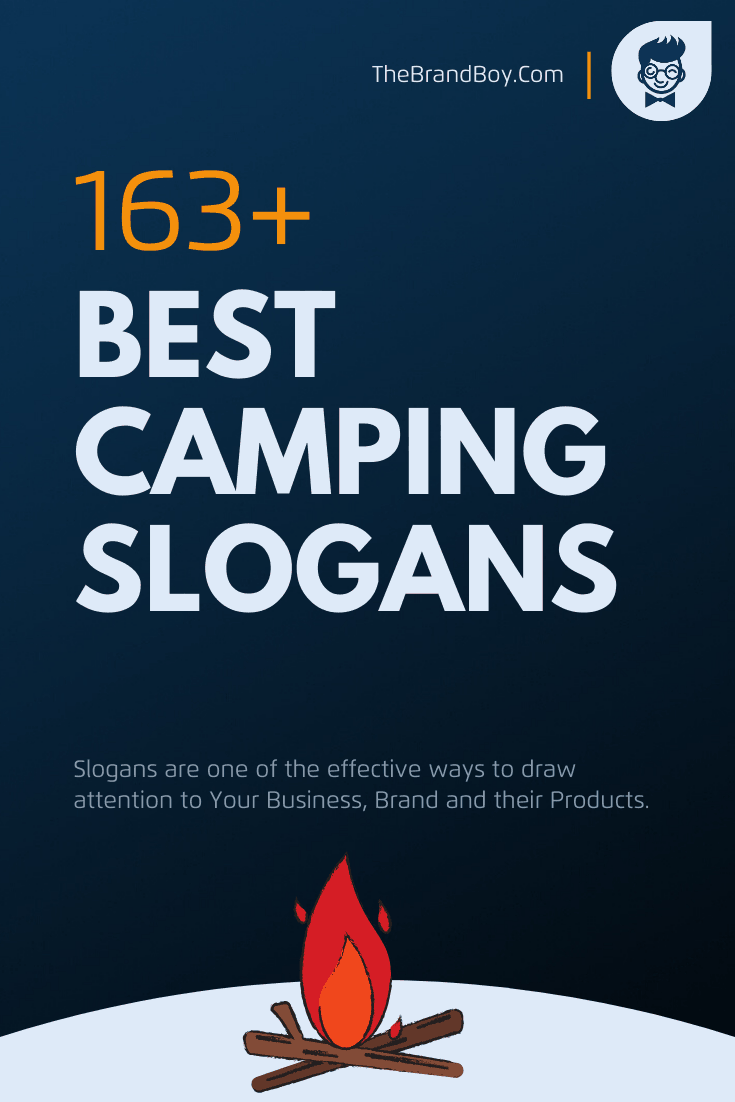 Best Camping Slogans Motto And Titles Thebrandboy Com