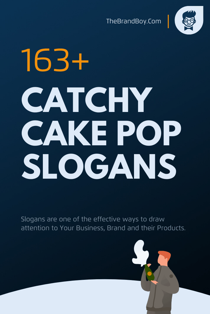 150+ Catchy Cake Pop Slogans - thebrandboy.com