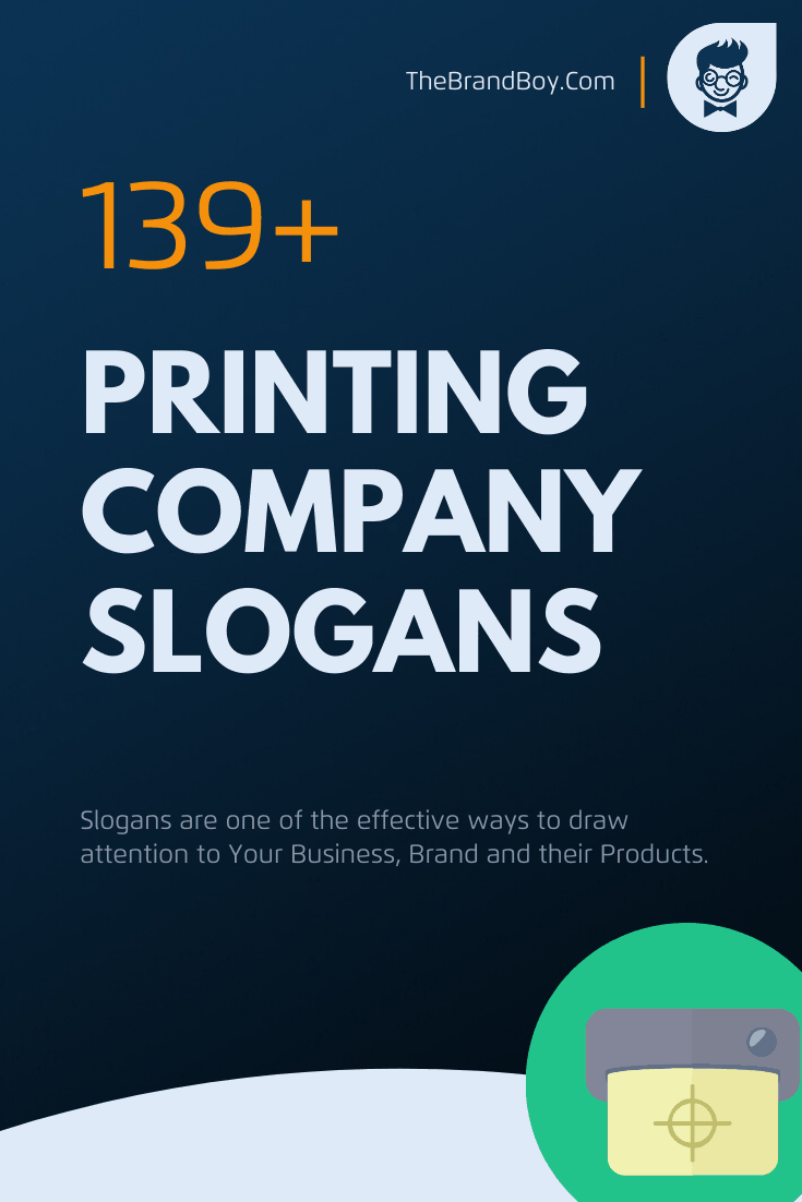 752 Great Printing Slogans And Taglines Thebrandboycom