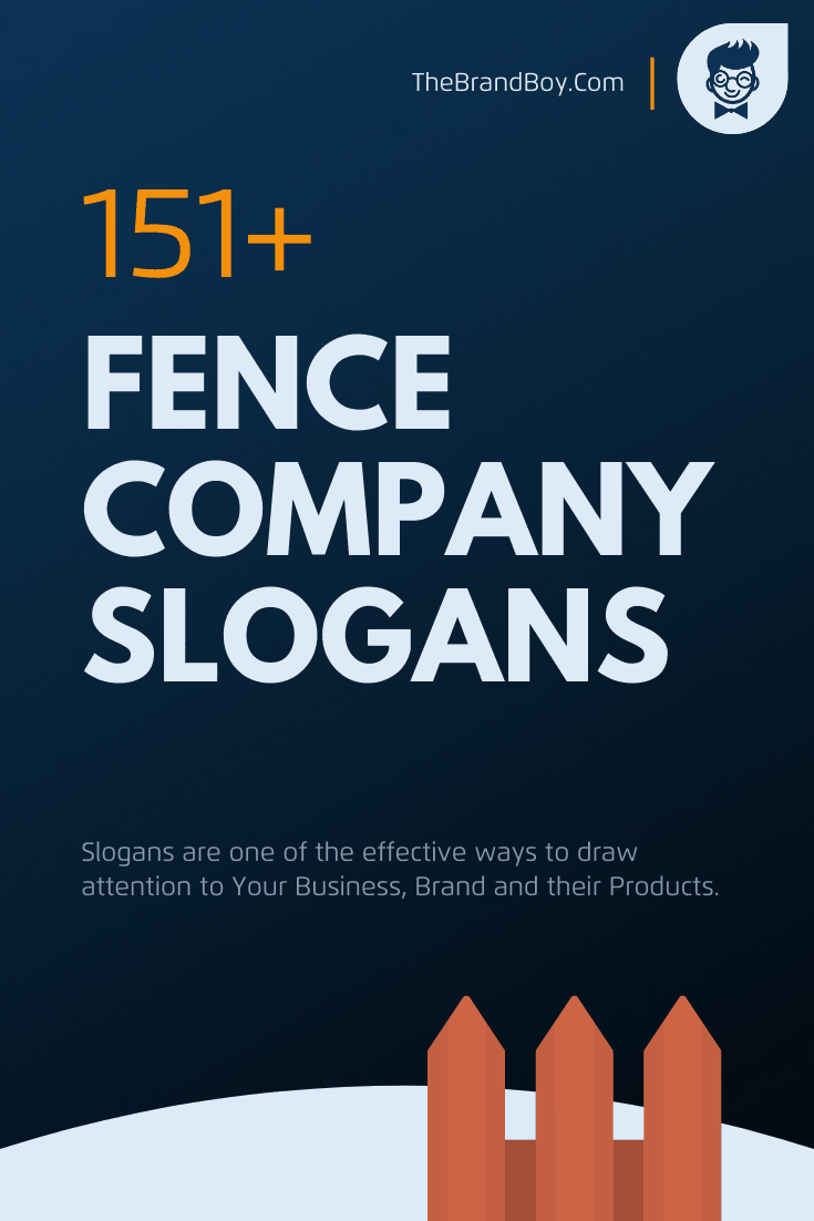 751+ Catchy Fence Company Slogans and Taglines (generator + Guide