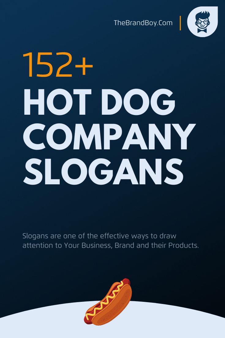 782 Best Hot Dog Slogans And Taglines generator Guide Thebrandboy