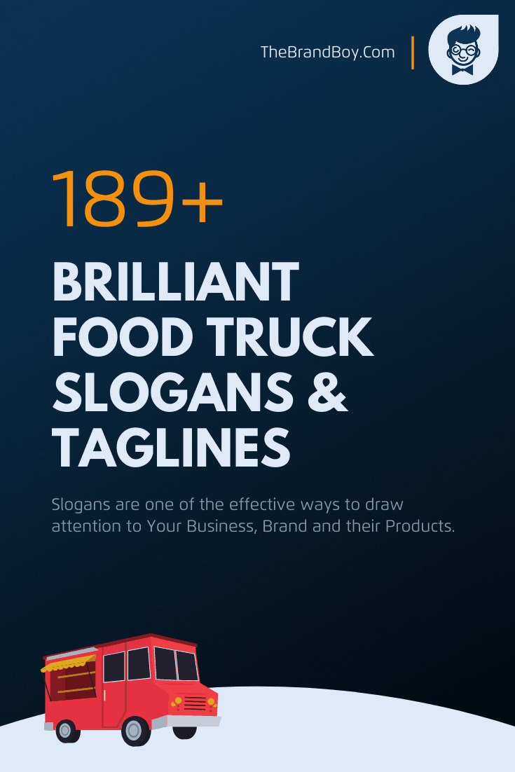 351+ Brilliant Food Truck Slogans and Taglines - TheBrandBoy