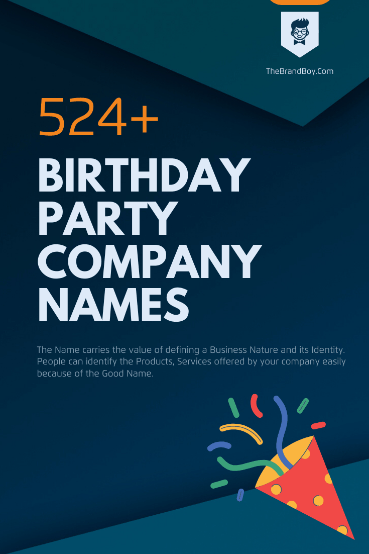 800 Birthday Party Names Ideas For Your Big Day 