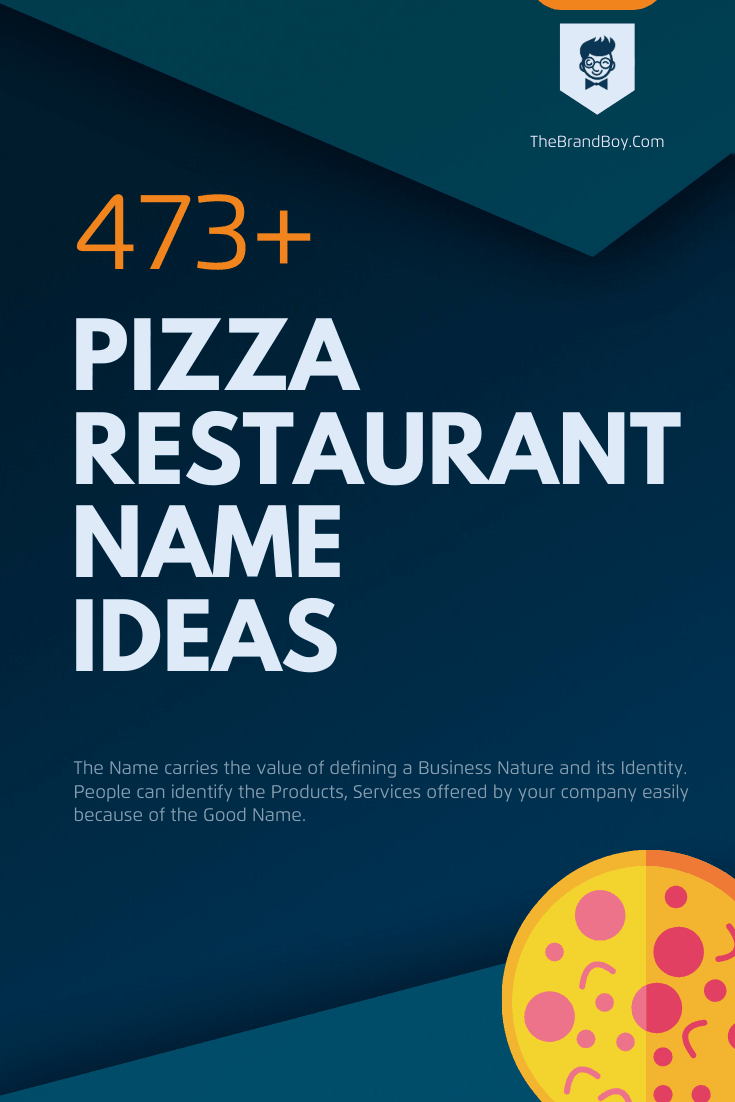 472 Creative Pizza Restaurant Name Ideas Video Infographic