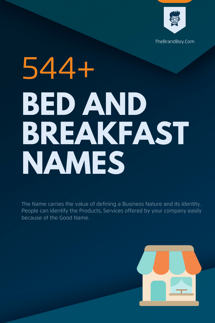 Bed And Breakfast Names 468 Cool And Catchy Names TheBrandBoy Com